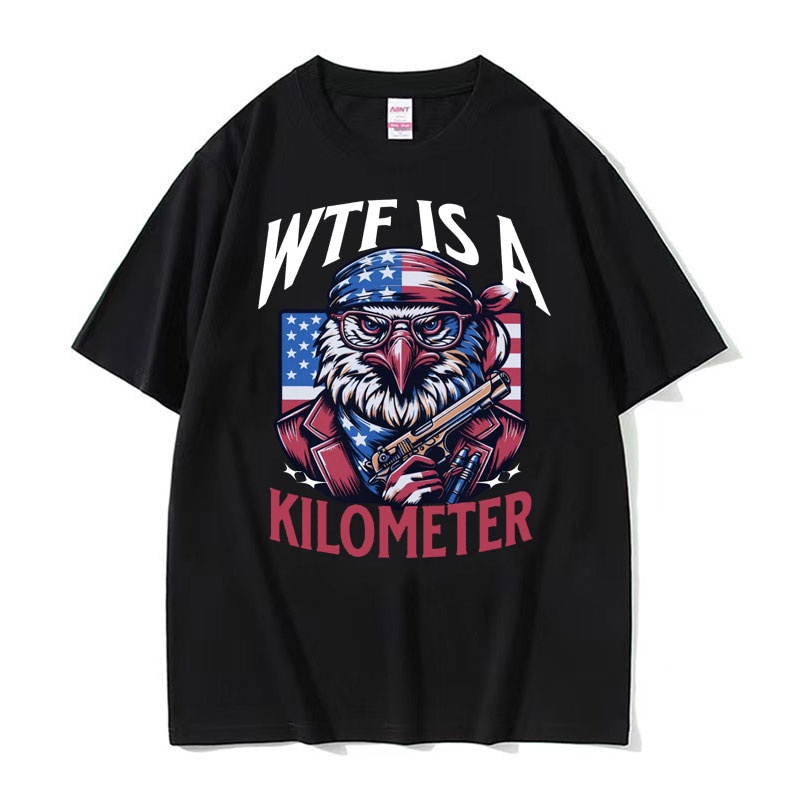 Wtf คือ Kilometer Meme T ตลก Bald Eagle กรกฎาคมสี่ Usa T เสื้อผู้ชายขนาดใหญ่ Tshirt Y2K