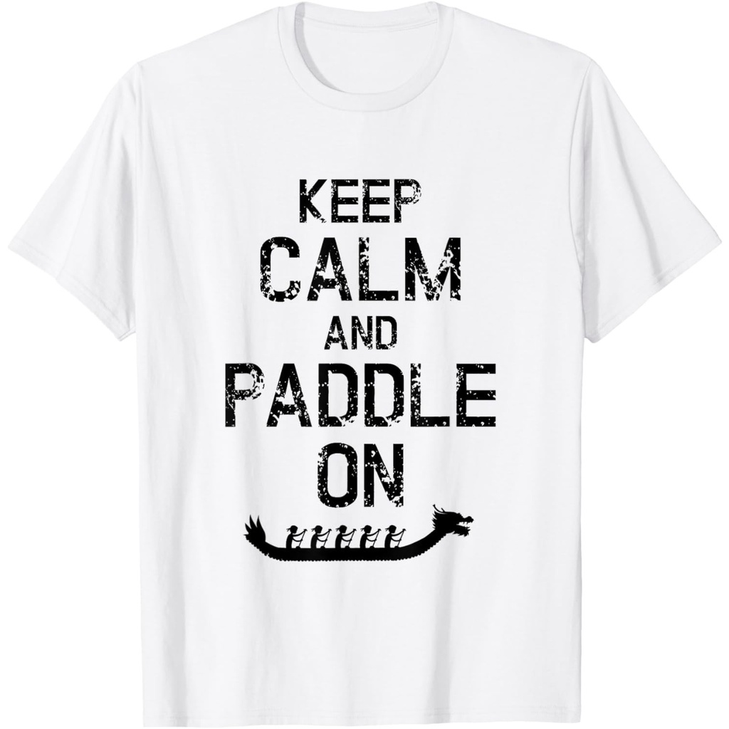 Dragon Boat Racing Keep Calm And Paddle On เสื้อยืด