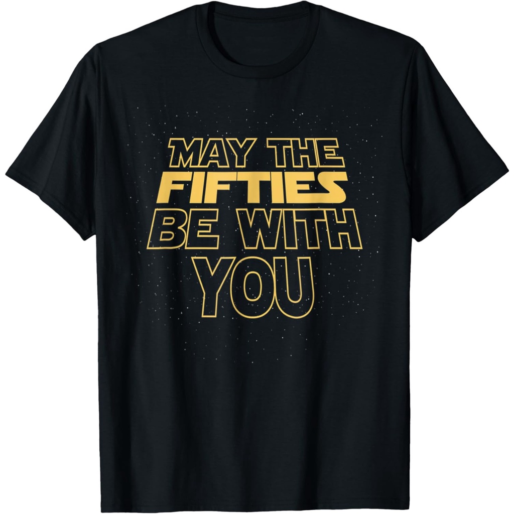 May The Fifties 50Th Be With You Vintage 50Th Birthday T-Shirt