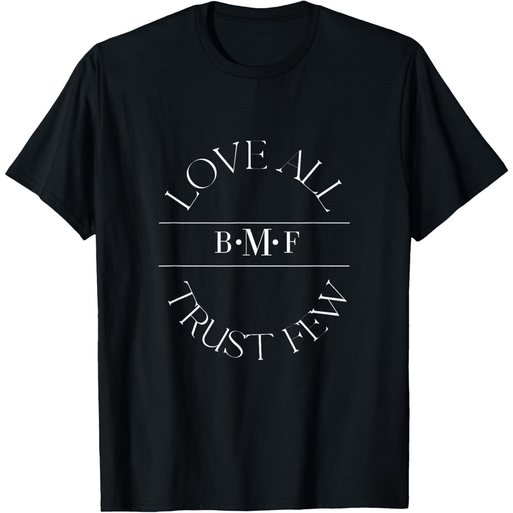 เสื้อยืดดีไซน์ Love All Trust Few Bmf