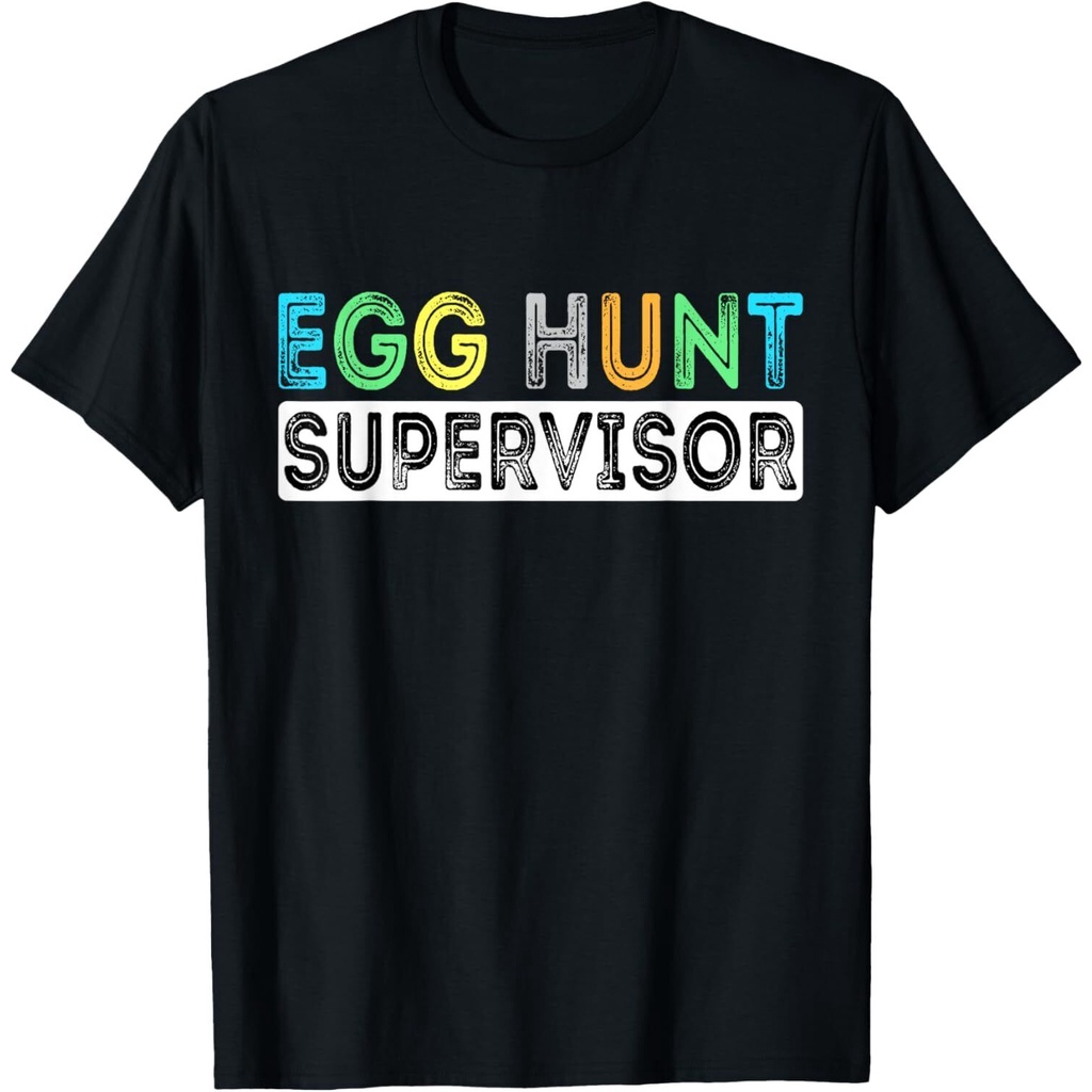Egg Hunt Supervisor Easter Egg Hunting Party สําหรับเสื้อยืดผู้ปกครอง