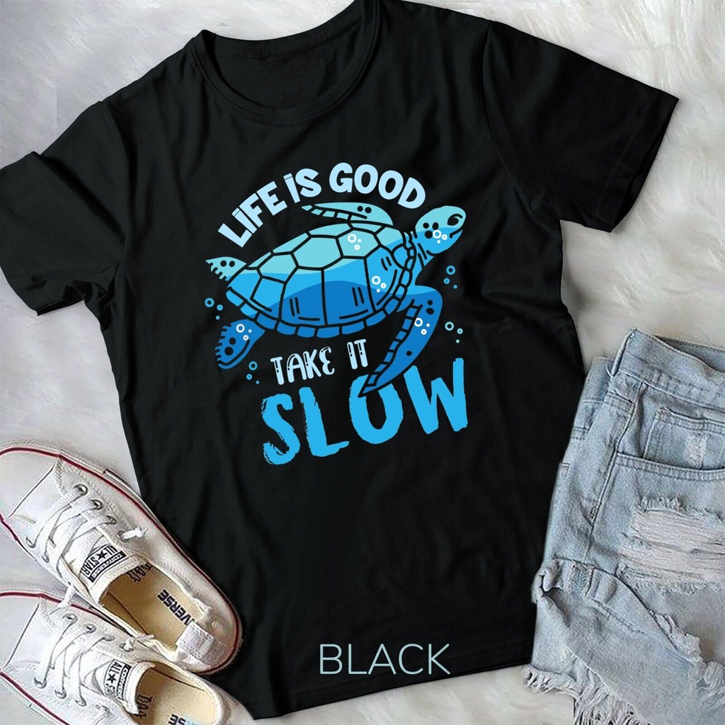 Lifes Is A Good Take It Slow Turtle เสื้อยืด Unisex ขี้เกียจตลก