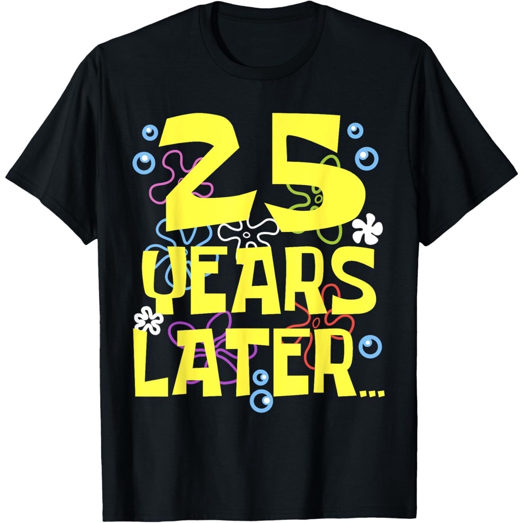 Twenty Five 25 ปี Later เสื้อยืดวันเกิดอายุ 25 ปี