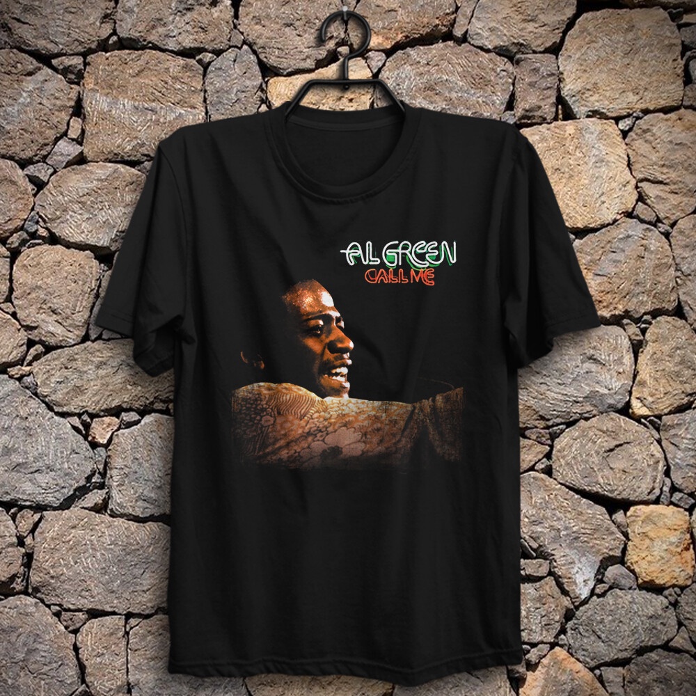 Al Green Call Me 1970S Here I Am You Ought To Be With Me Lets Stay Together Tee