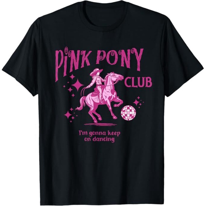 Tops Casual Streetwear Cute Pink Pony Club IM Gonna Keep On Dancing T-Shirt
