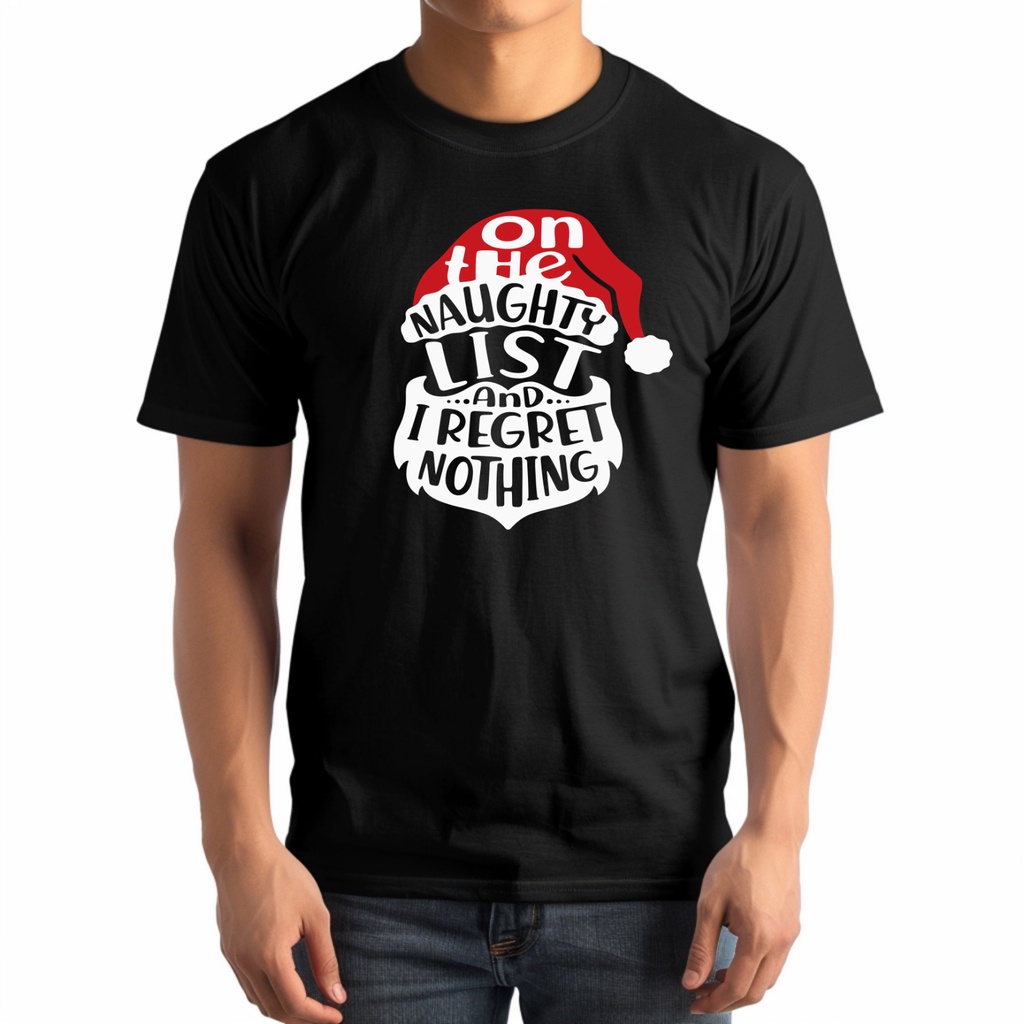 เสื้อยืดคริสต์มาสตลก On The Naughty List And I Regret Nothing, Adult & Youth