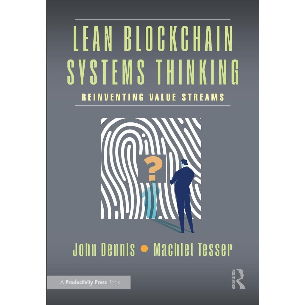 [Chulabook] หนังสือ LEAN BLOCKCHAIN SYSTEMS THINKING: REINVENTING VALUE STREAMS (9781032986326) c321
