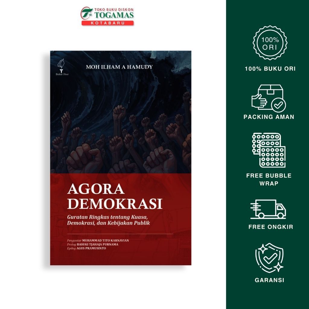 Agora Democracy: สรุปพลัง ประชาสัมพันธ์และการเมืองสาธารณะ - Moh Illham A Hamudy - หนังสือ Obor