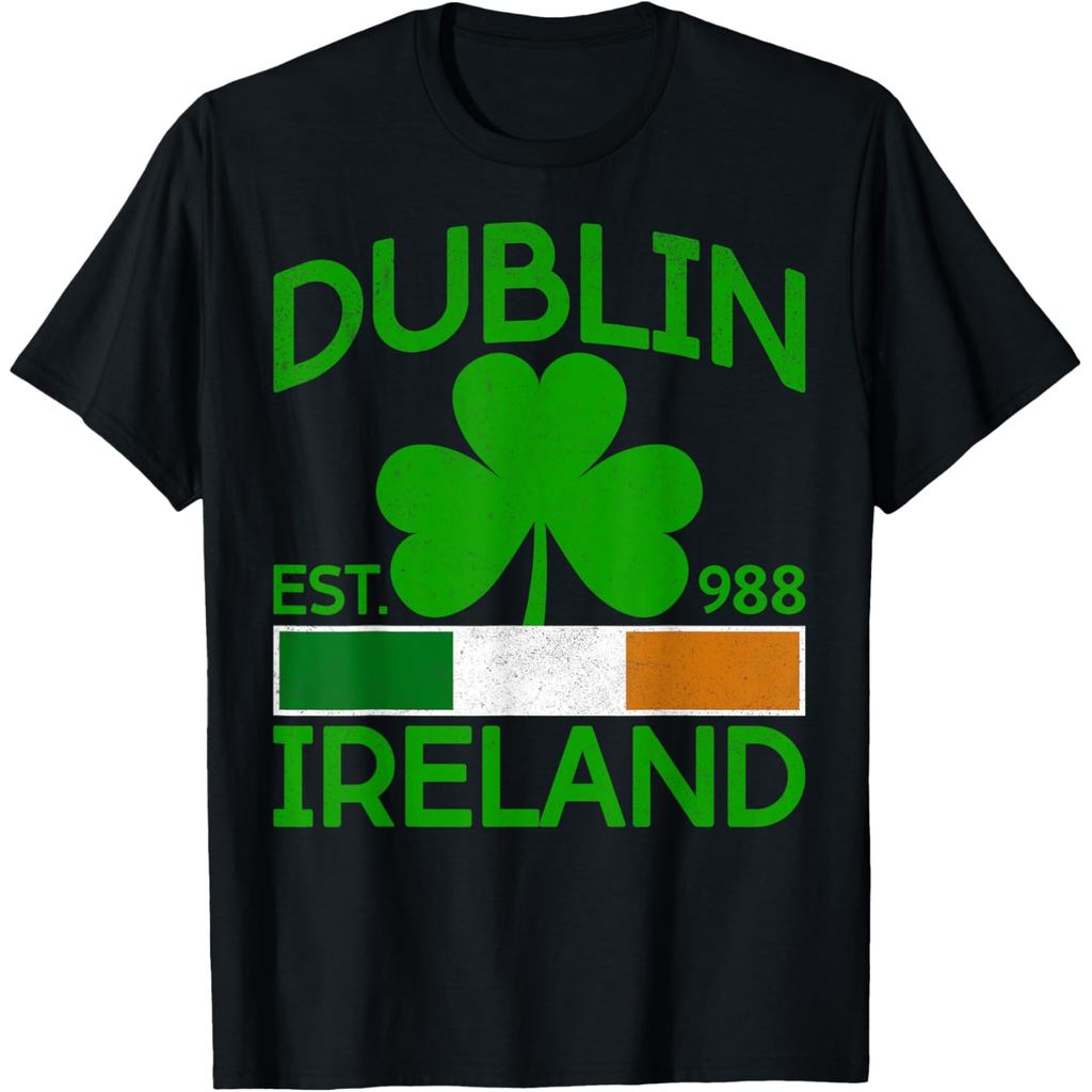 เสื้อยืดผ้าฝ้ายผู้ชาย Dublin Ireland Est 9882 Ireland Flag Funny St Patricks Day เสื้อยืด