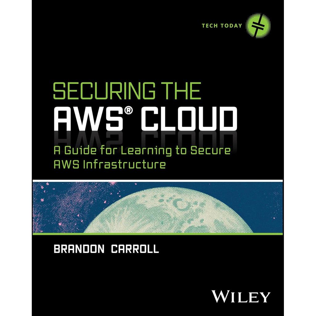 Chulabook|c321|หนังสือ|SECURING THE AWS CLOUD: A GUIDE FOR LEARNING TO SECURE AWS INFRASTRUCTURE