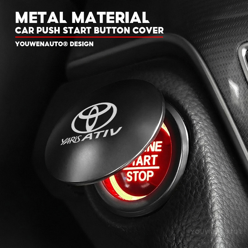 สําหรับ Toyota Yaris ativ รถ Push Start ปุ่มโลหะเครื่องยนต์ Stop ป้องกันหมวกสําหรับ yaris ativ 2025 