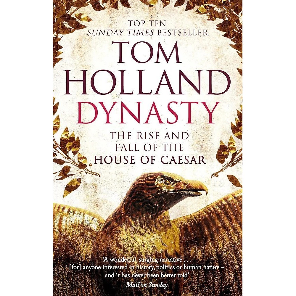 [Preloved A+] Dynasty: The Rise and Fall of the House of Caesar (โดย Tom Holland)