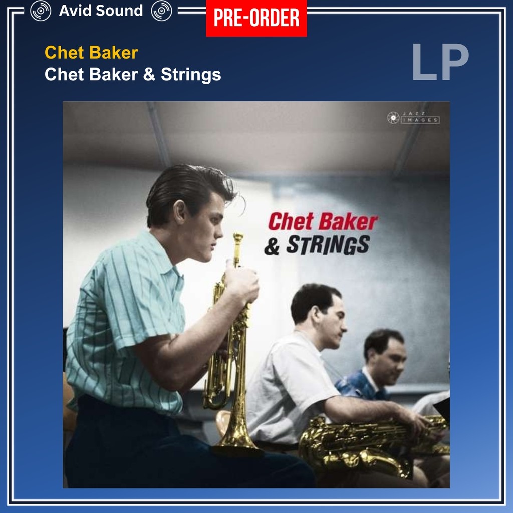 Pre-Order แผ่นเสียง Chet Baker Chet Baker & Strings ใหม่ ซีล Chet Baker Vinyl LP