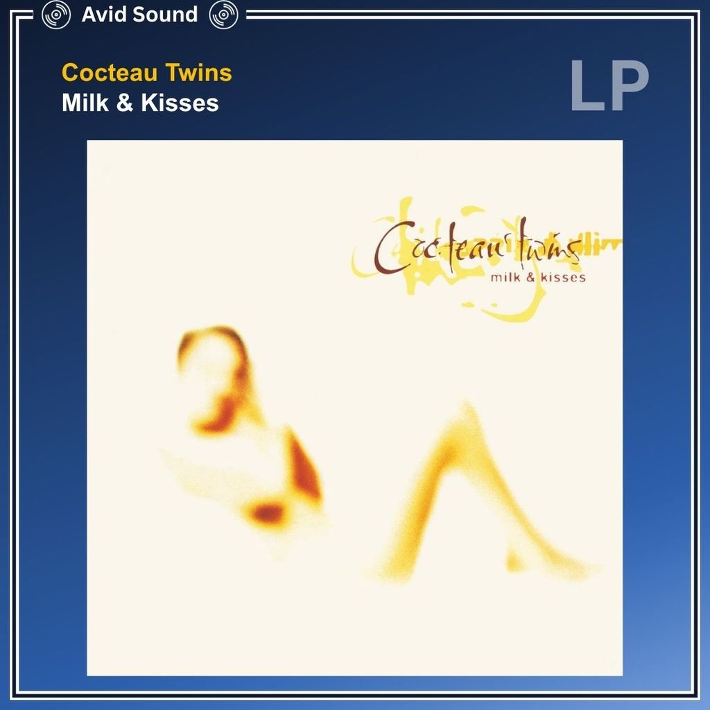 แผ่นเสียง Cocteau Twins Milk & Kisses ใหม่ ซีล Cocteau Twins Vinyl LP