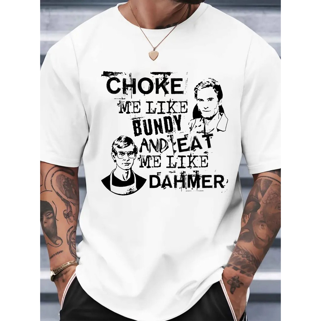 Choke Me Like Bundy Eat Me Like Dahmer เสื้อยืด, Crime Murderino Vintage Tee Top.