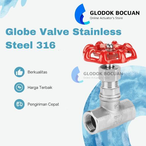 2" Globe Valve สแตนเลส 316 ขนาด 2" นิ้ว