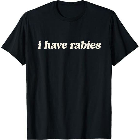 เสื้อยืดลายสนุกๆ I Have Rabies อารมณ์ขันแบบ 90s แฟชั่นแขนสั้น