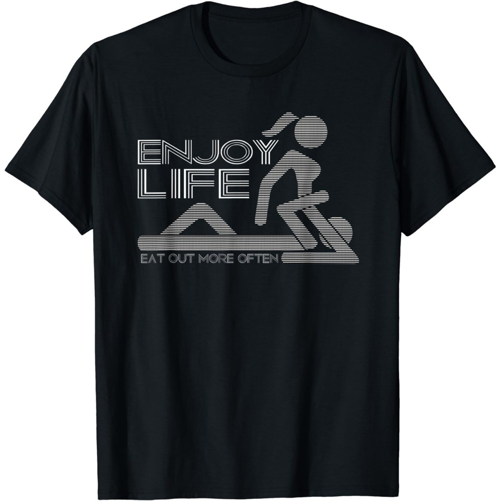 ใหม่ Enjoy Life Eat Out More Often เสื้อยืดคู่รักรักตลก