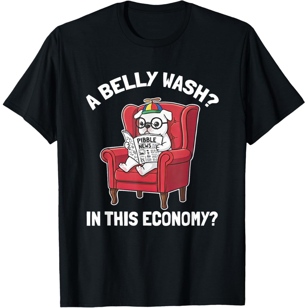 Pibble Meme Wash My Belly In This Economy เสื้อยืด