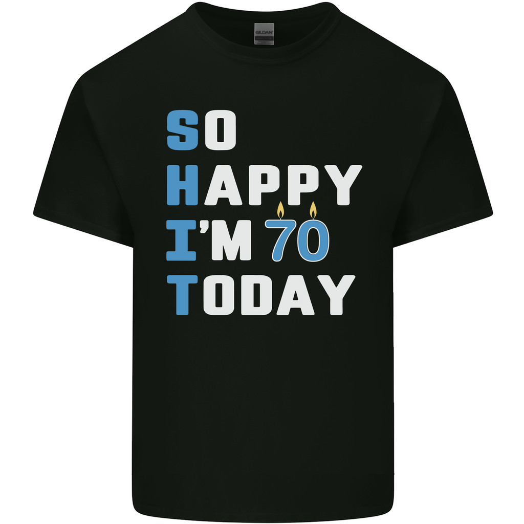 So Happy Im 70 วันนี้ตลก 70Th Birthday Year Old Mens Pure Cotton เสื้อยืด