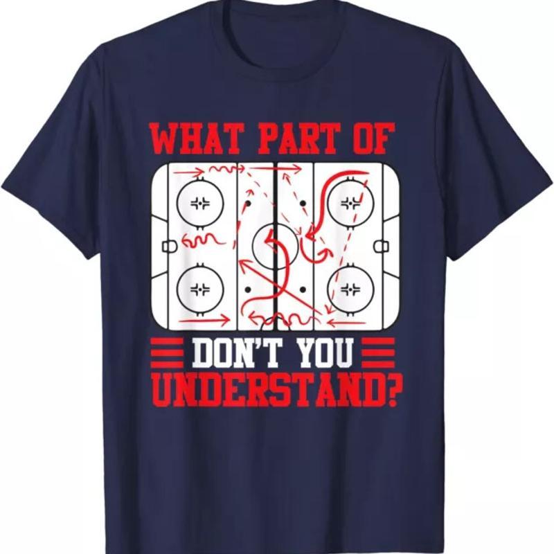 เสื้อยืดผ้าฝ้ายผู้ชาย Funny What Part Of Hockey Dont You Understand T Shirt