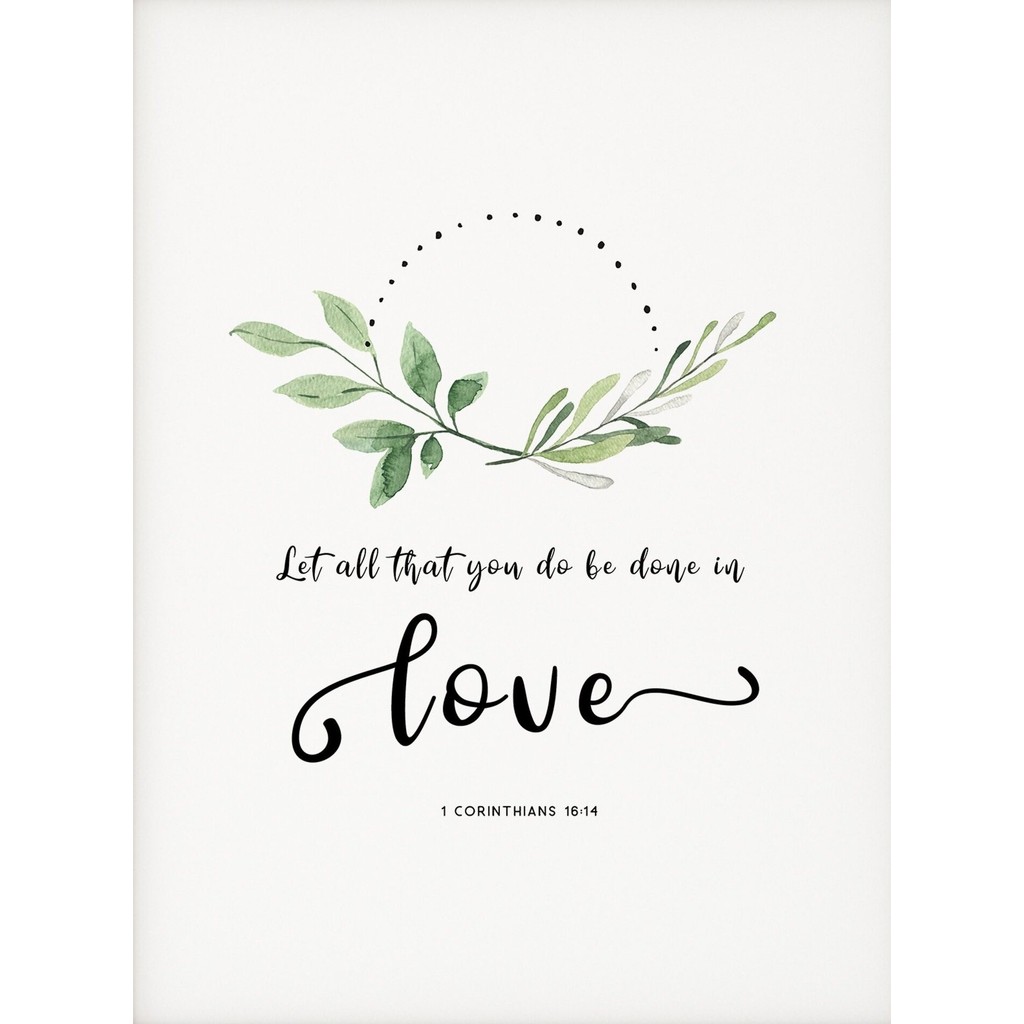 Bible Verse Wall Art 1 Corinthians 16_14 Scripture Wall Art สําหรับคริสเตียนตกแต่งพระคัมภีร์ Verse พ