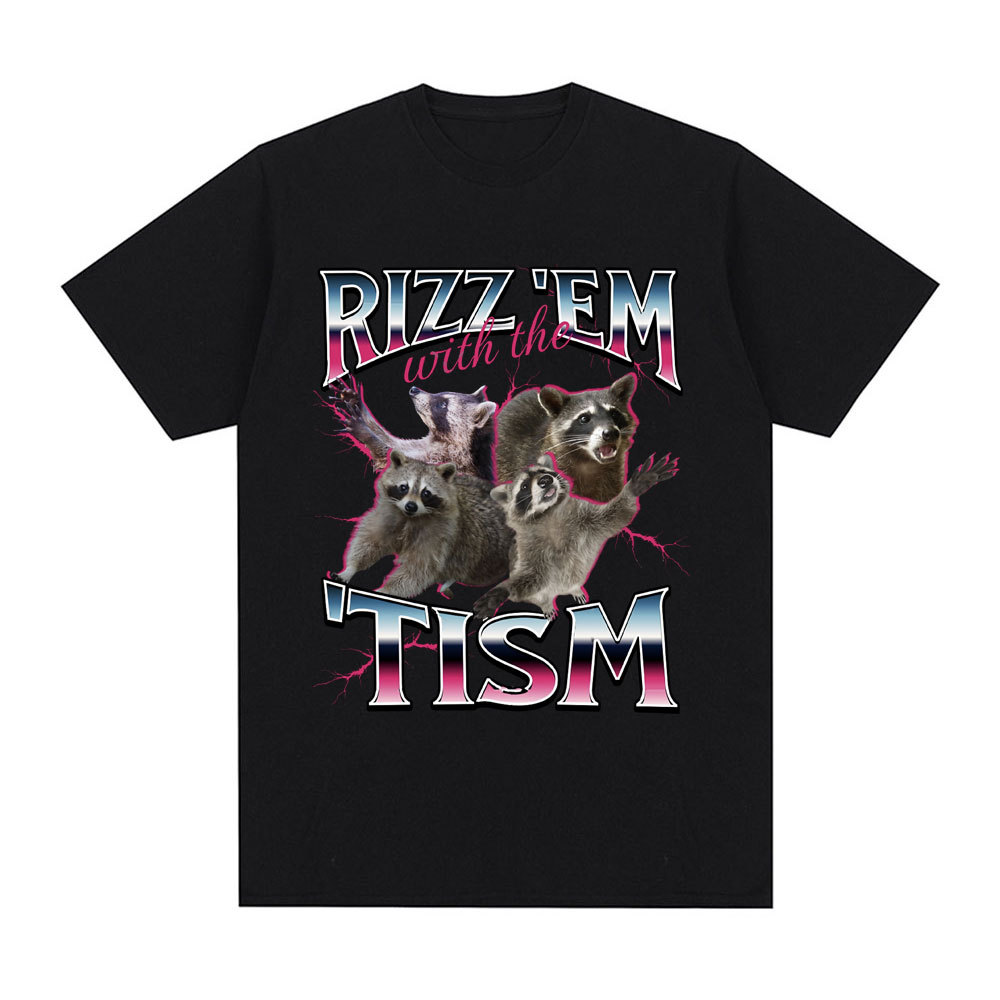 ผู้ชายผ้าฝ้ายเสื้อยืดแขนสั้นรอบคอ Y2k Rizz Em พร้อม Tism ออทิสติก Raccoon Tee เสื้อ Homme กราฟิกเสื้
