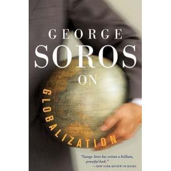 George Soros On Globalization โดย George Soros