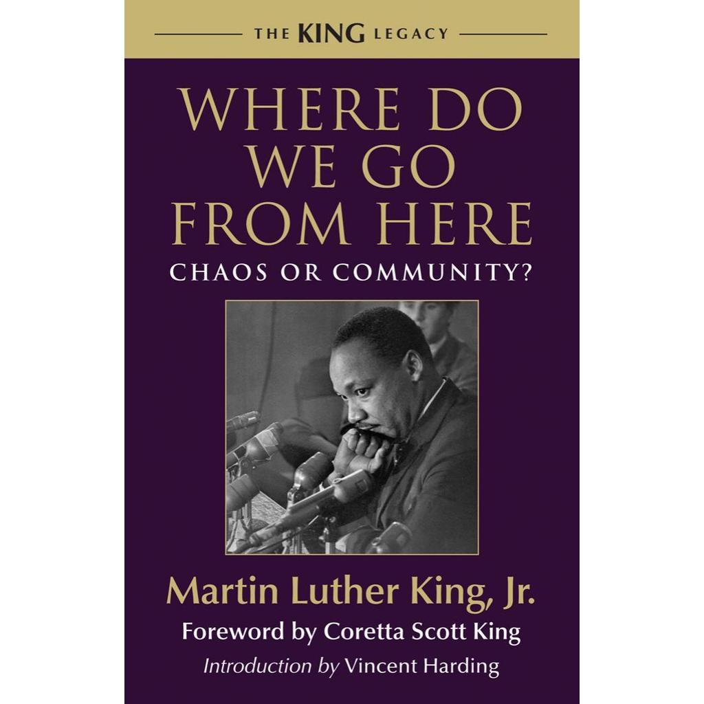 Where Do We Go from Here โดย Martin Luther King Jr.