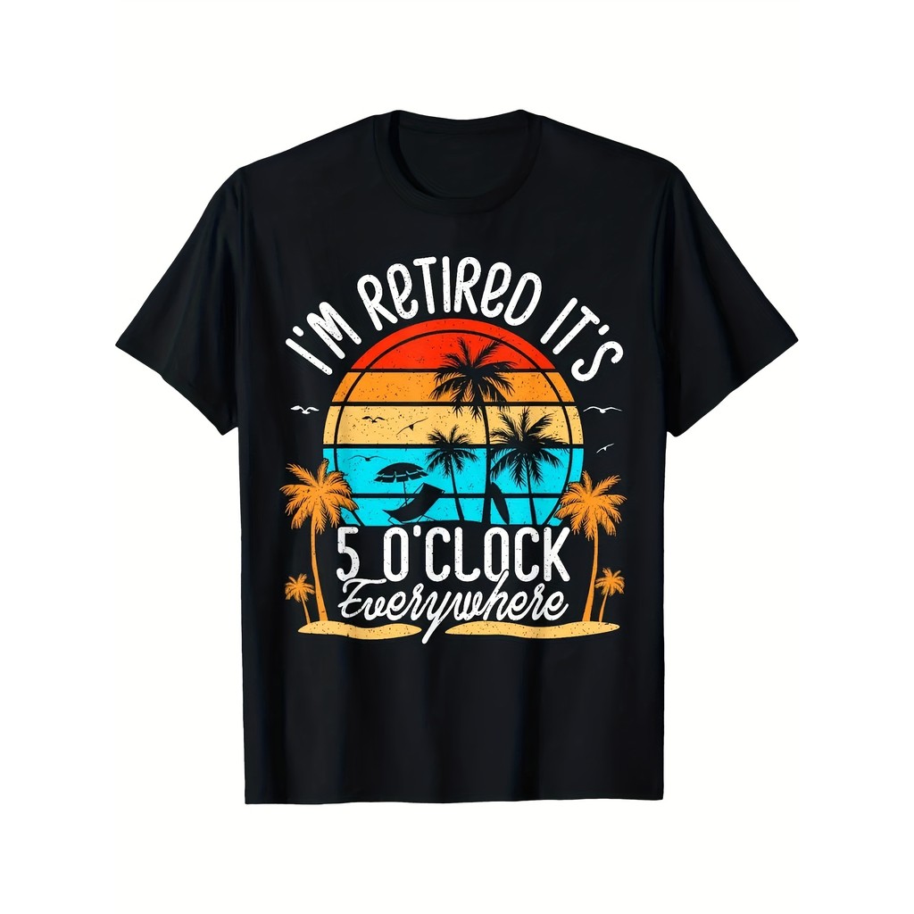 ItS 5 OClock ทุกที่ฉันเสียใจเสื้อยืด-ของขวัญเกษียณอายุตลกด้วยการออกแบบต้นปาล์มพระอาทิตย์ตกเขตร้อนทุก