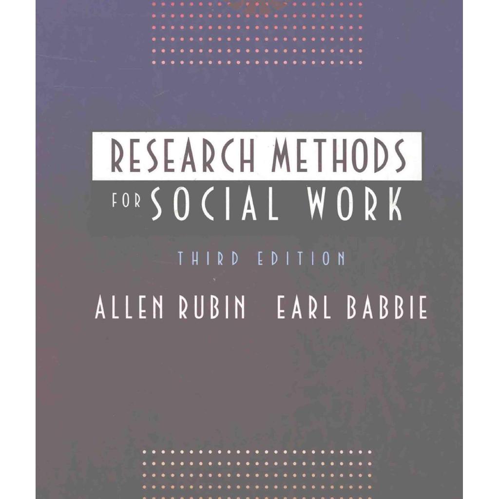 วิธีวิจัยสําหรับงานสังคม โดย Allen Rubin, Earl Babbie
