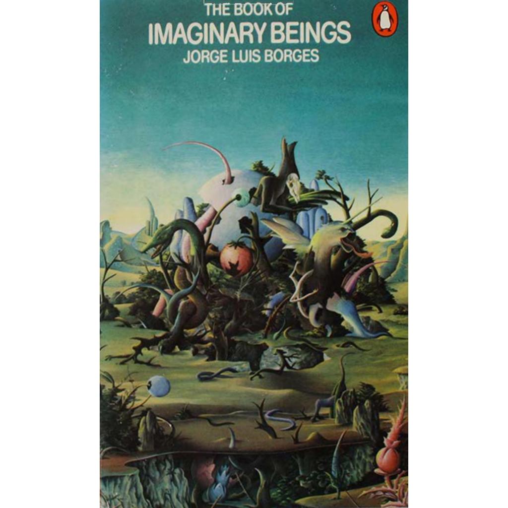 หนังสือของการเป็นจินตนาการโดย Jorge Luis Borges, Norman Thomas di Giovanni