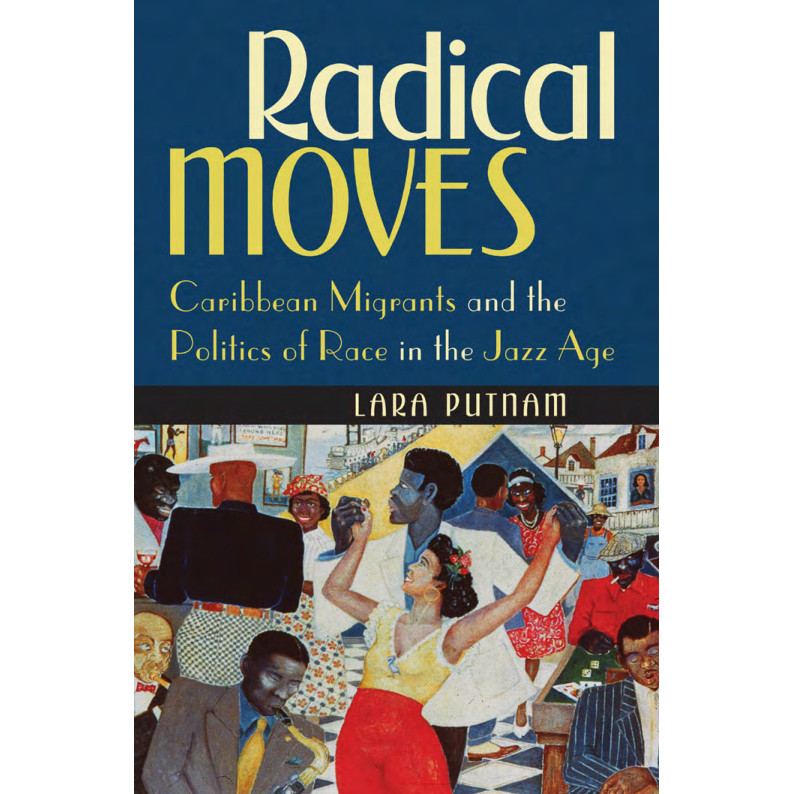 Radical Moves โดย Lara Putnam