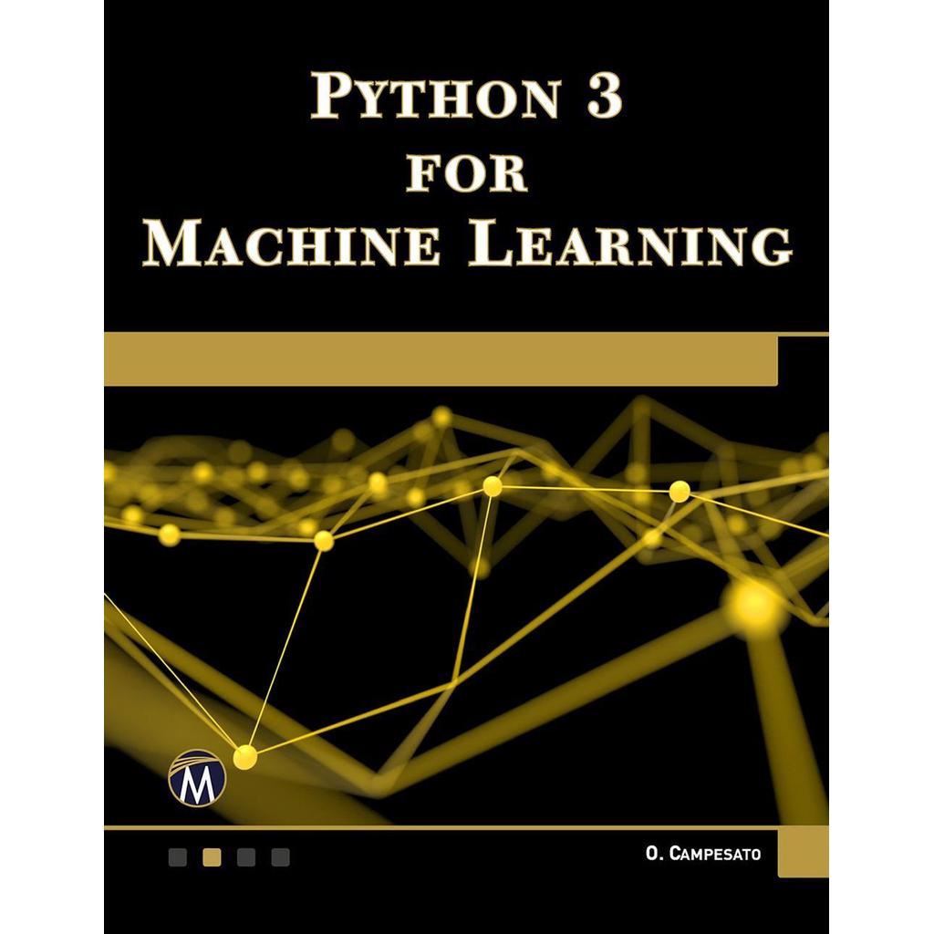 Python 3 สําหรับเครื่องเรียนรู้โดย Oswald Campesato
