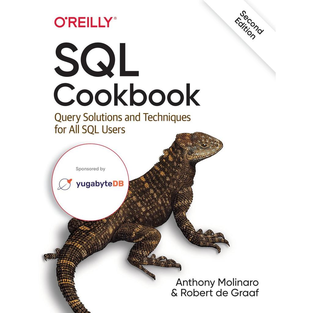 SQL Cookbook Query Solutions และเทคนิคสําหรับผู้ใช้ SQL ทั้งหมดโดย Anthony Molinaro, Robert de Graaf