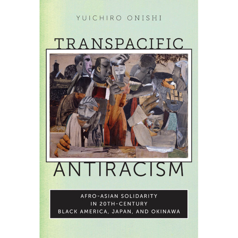 Transpacific Antiracism โดย Yuichiro Onishi