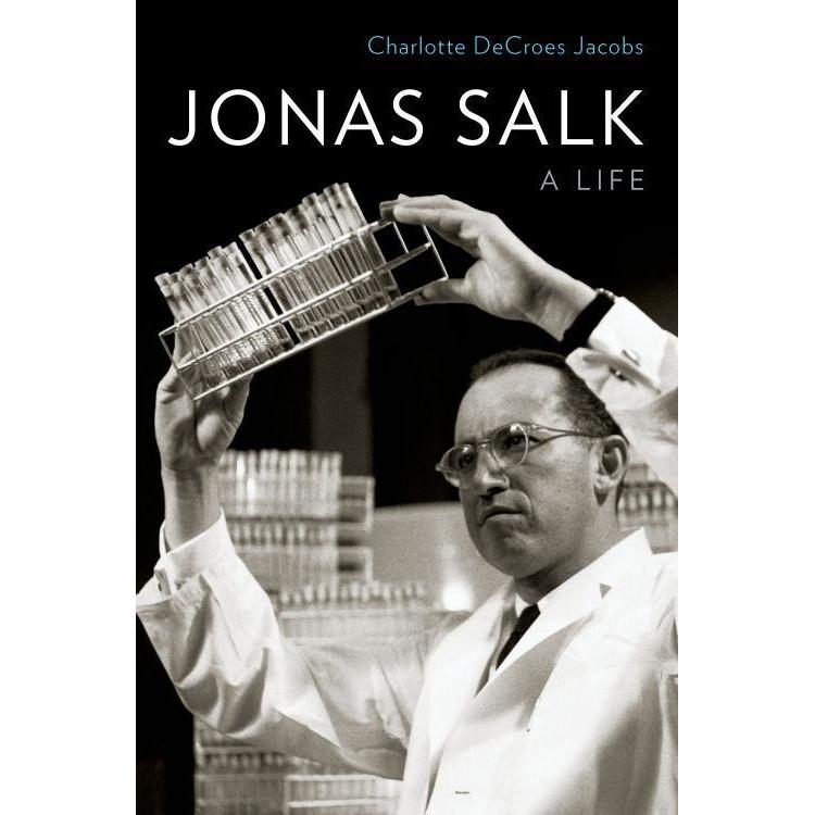 Jonas Salk ชีวิตโดย Jacobs, CharlotteSalk, Jonas