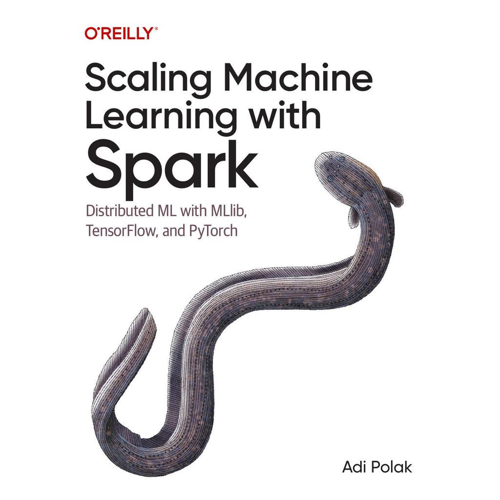 Scaling Machine การเรียนรู้ด้วย Spark Distriated ML พร้อม MLlib, TensorFlow, และ PyTorch โดย Adi Pol