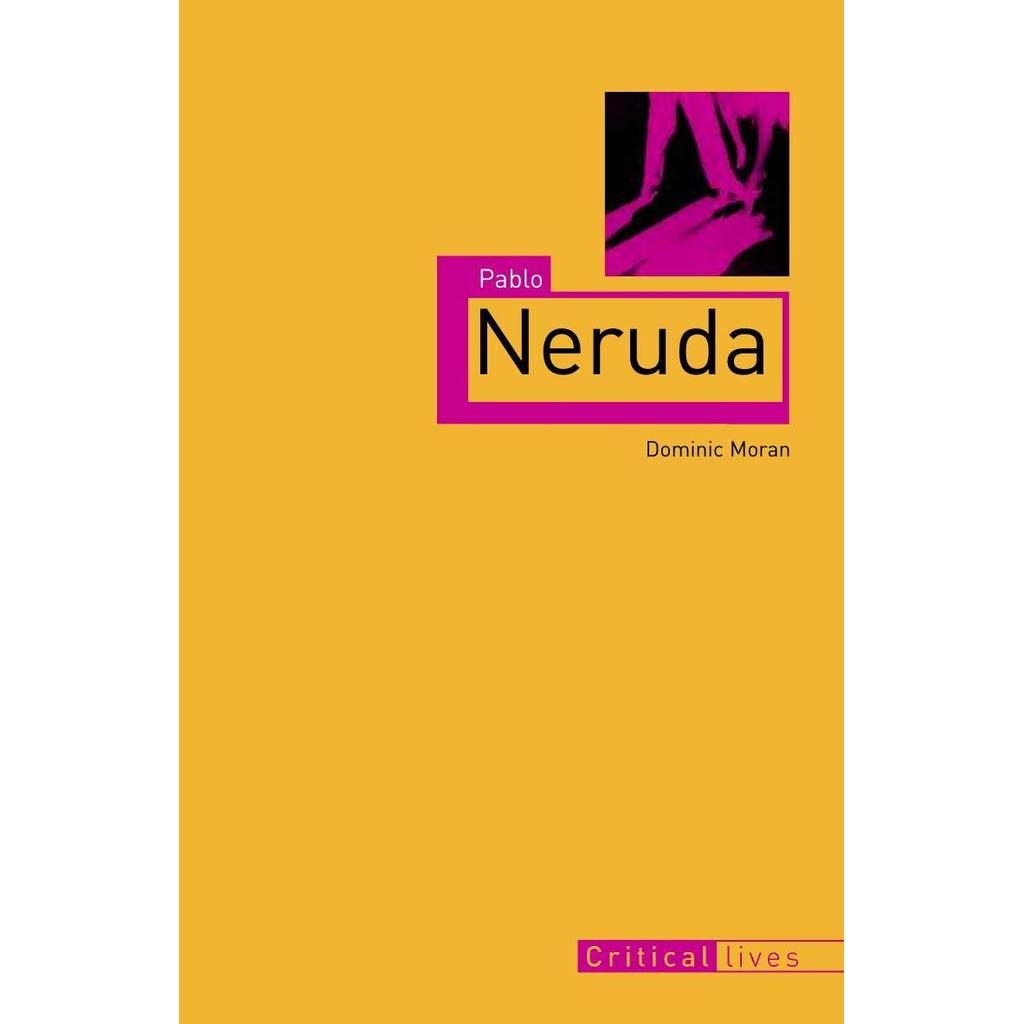 Pablo Neruda by Dominic Moran