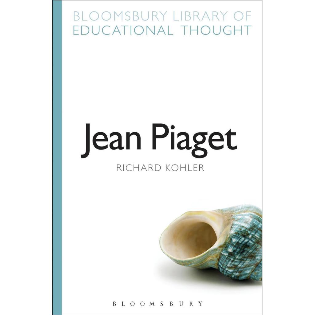 Jean Piaget โดย Bailey, Richard Kohler, Richard Piaget, Jean