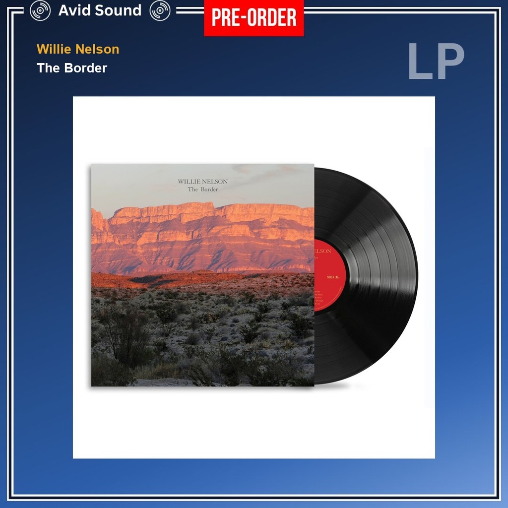 Pre-Order แผ่นเสียง Willie Nelson The Border ใหม่ ซีล Willie Nelson Vinyl LP