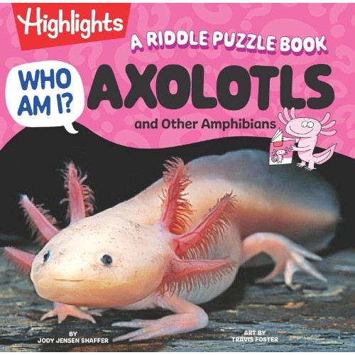 Chulabook|c321|หนังสือ|WHO AM I? AXOLOTLS AND OTHER AMPHIBIANS: A RIDDLE PUZZLE BOOK (HC)