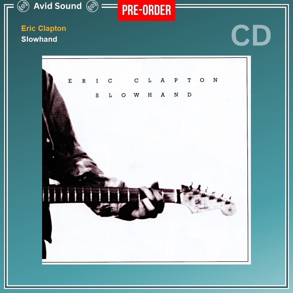 Pre-Order CD แผ่นซีดี Eric Clapton Slowhand ใหม่ ซีล Eric Clapton CD