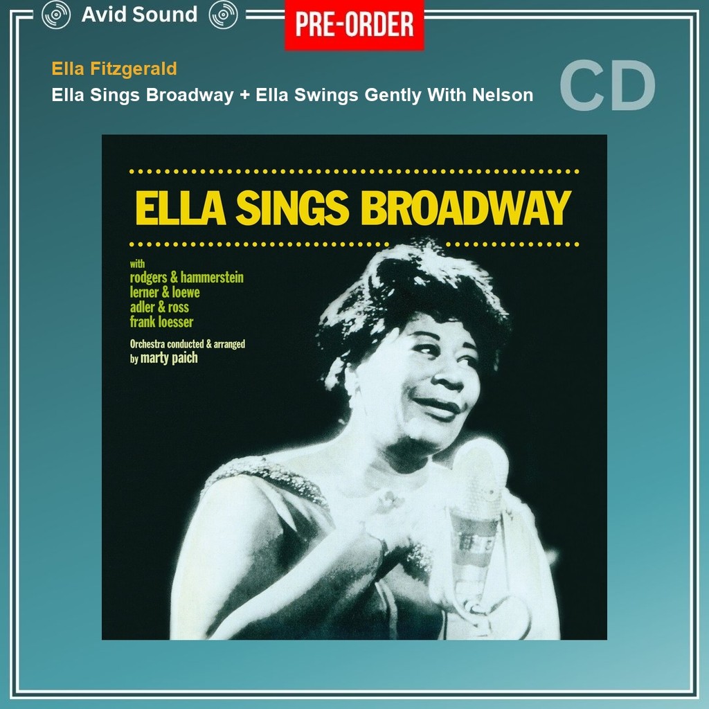 Pre-Order CD แผ่นซีดี Ella Fitzgerald Ella Sings Broadway + Ella Swings Gently With Nelson ใหม่ ซีล 