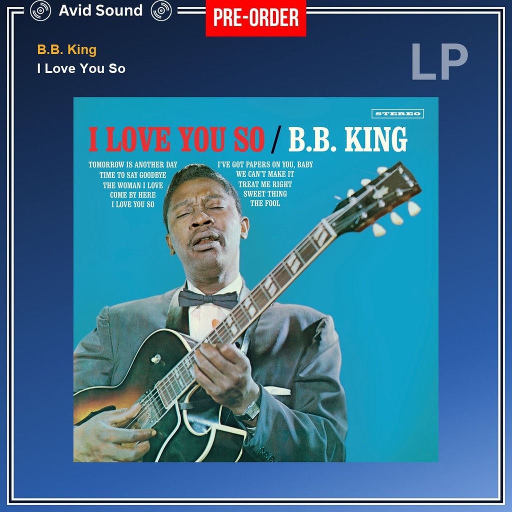 Pre-Order แผ่นเสียง B.B. King I Love You So ใหม่ ซีล B.B. King Vinyl LP