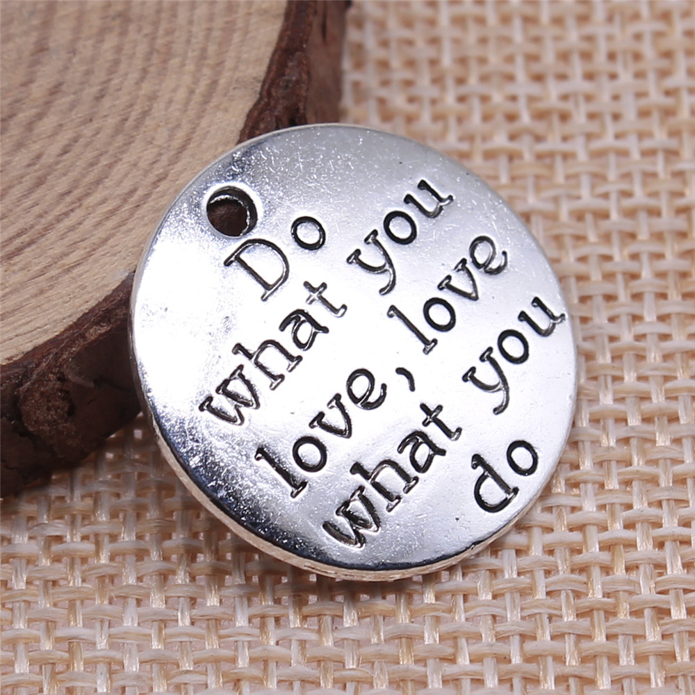 WYSIWYG 5pcs 24x24mm เงินโบราณสี Do What You Love, Love What You Do Charms จี้สําหรับเครื่องประดับทํ