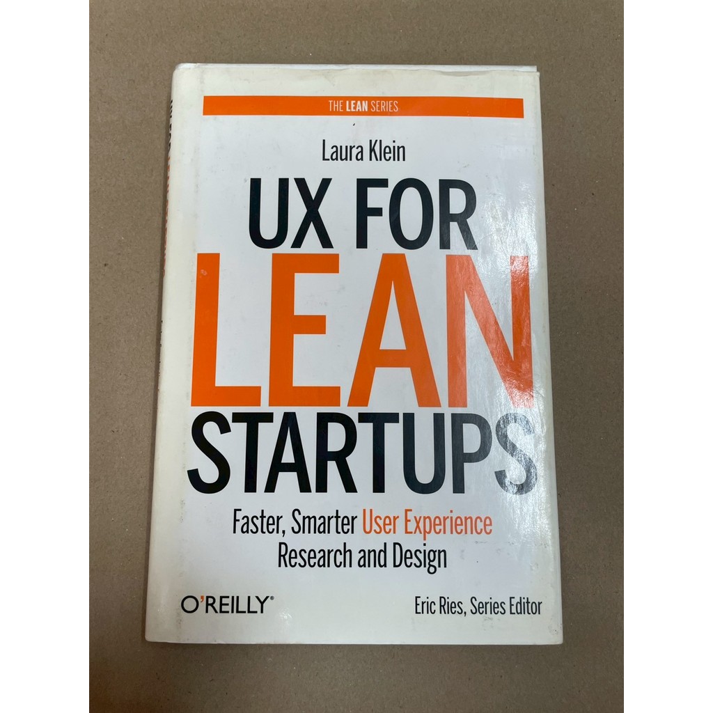 หนังสือ UX for Lean Startups Laura Klein O'Reilly The Lean Series ปกแข็ง ภาษาอังกฤษ มือสอง