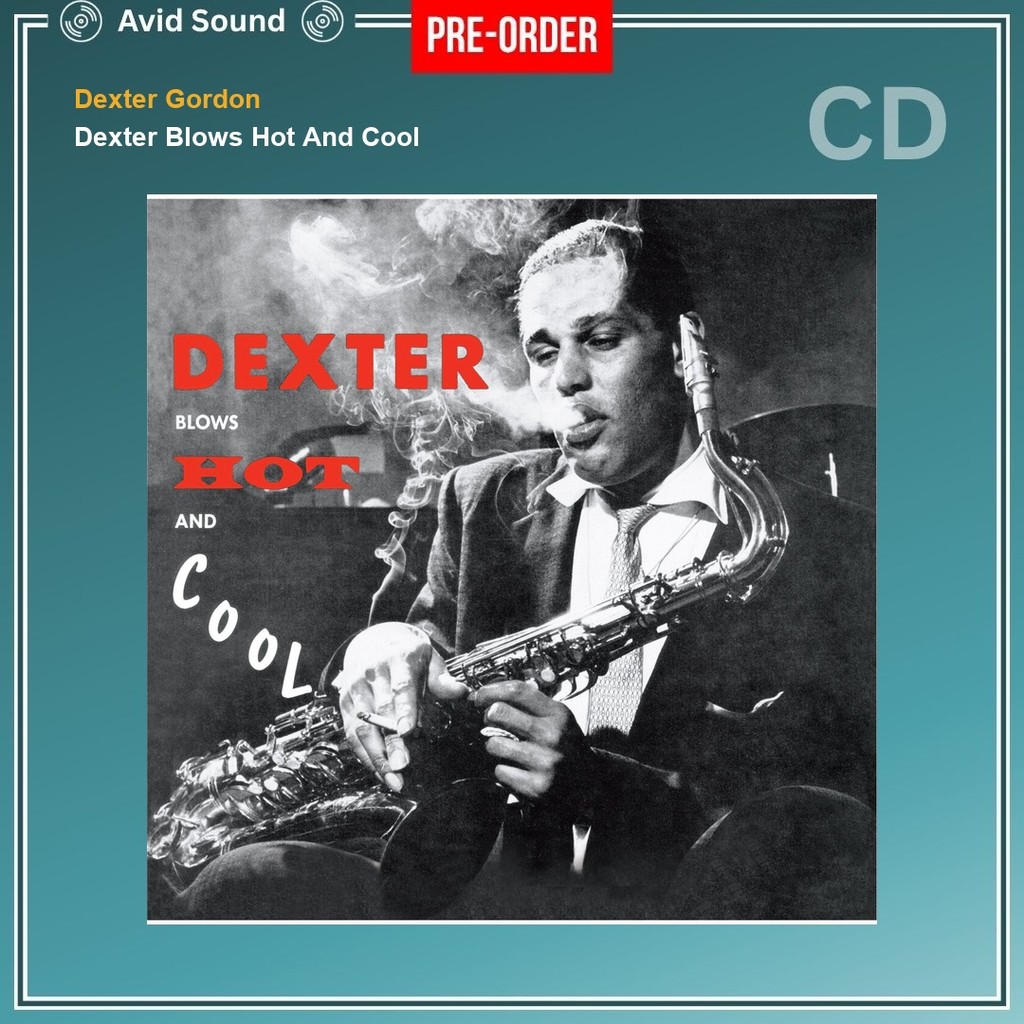 Pre-Order CD แผ่นซีดี Dexter Gordon Dexter Blows Hot And Cool ใหม่ ซีล Dexter Gordon CD