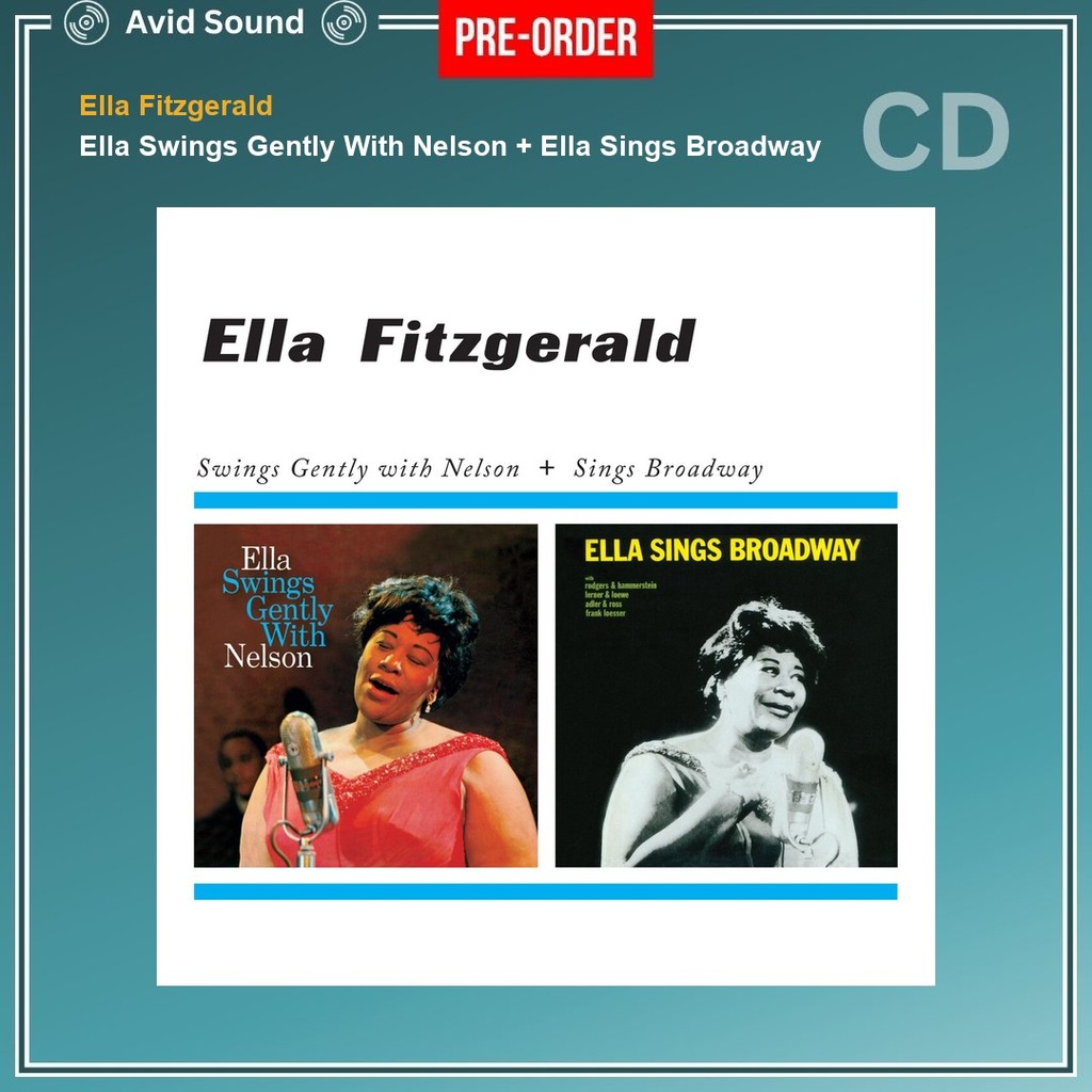 Pre-Order CD แผ่นซีดี Ella Fitzgerald Ella Swings Gently With Nelson + Ella Sings Broadway ใหม่ ซีล 