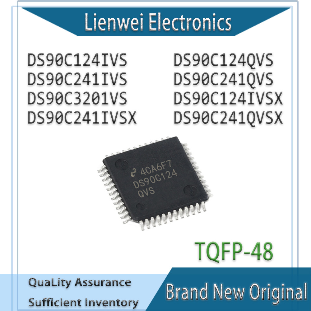 100% ใหม่ Original DS90C124 DS90C124IVS DS90C124QVS DS90C241IVS DS90C241QVS DS90C3201VS DS90C124IVSX